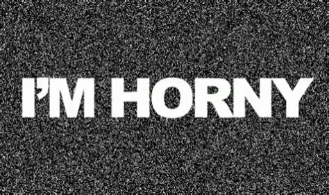 horny gif|Horny GIFs